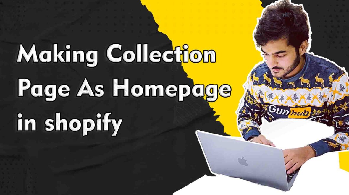 Making Collection Page As Homepage in shopify